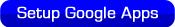 Google Apps Setup